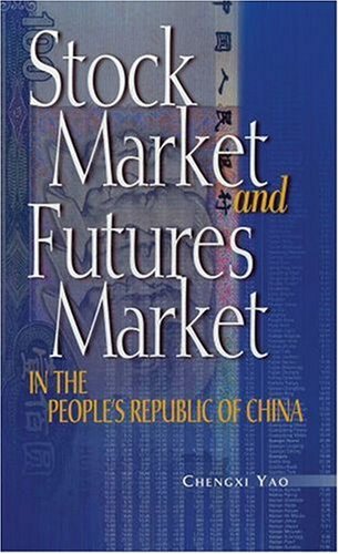 Stock Market and Futures Market in the People's Republic of China   1998 9780195907254 Front Cover
