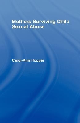 Mothers Surviving Child Sexual Abuse  N/A 9780203312254 Front Cover