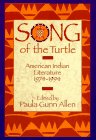 Song of the Turtle : American Indian Literature, 1974-1994 N/A 9780345375254 Front Cover