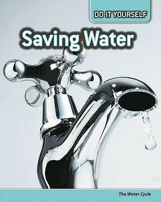 Saving Water  2008 9780431111254 Front Cover