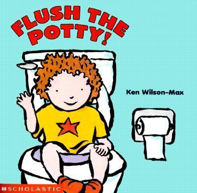 Flush the Potty!   2000 9780439173254 Front Cover