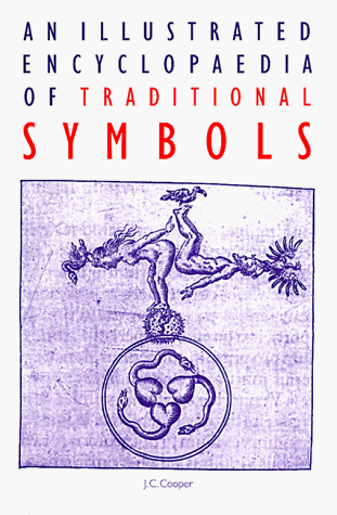Illustrated Encyclopaedia of Traditional Symbols   1979 9780500271254 Front Cover