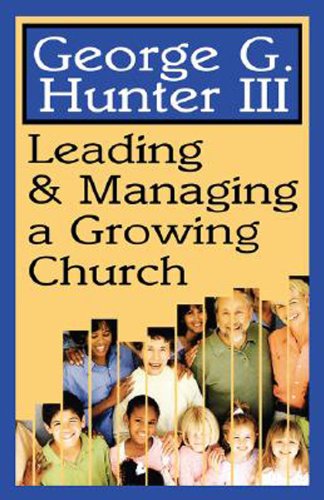 Leading and Managing a Growing Church   2000 9780687024254 Front Cover