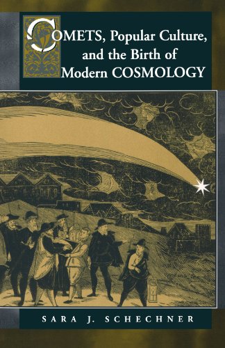 Comets, Popular Culture, and the Birth of Modern Cosmology   1997 9780691009254 Front Cover