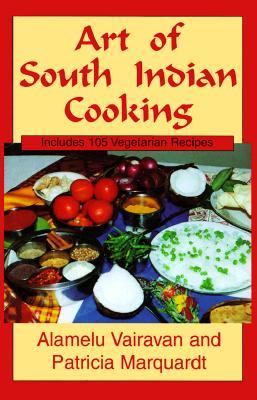 Art of South Indian Cooking A Hippocrene Original Cookbook N/A 9780781805254 Front Cover