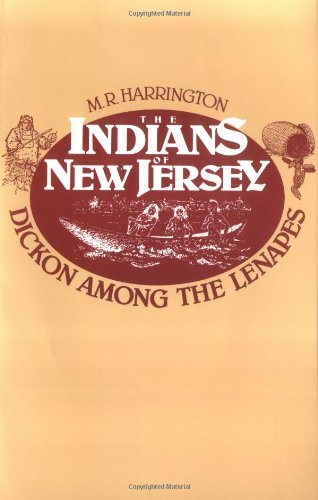 Indians of New Jersey Dickon among the Lenapes  1963 9780813504254 Front Cover