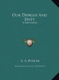 Our Danger and Duty A Discourse N/A 9781169381254 Front Cover