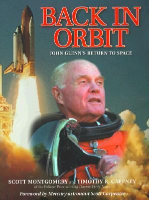 Back in Orbit John Glenn's Return to Space N/A 9781563525254 Front Cover