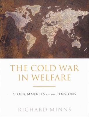 Cold War in Welfare Stock Markets Versus Pensions  2001 9781859846254 Front Cover
