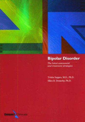 Bipolar Disorder The Latest Assessment and Treatment Strategies  2005 9781887537254 Front Cover