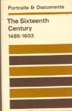 Sixteen Century, Fourteen Eighty-Five to Sixteen Hundred Three  Reprint  9780090577255 Front Cover