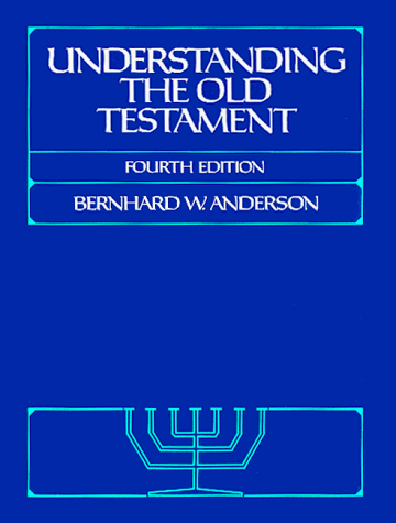 Understanding the Old Testament  4th 1986 9780139359255 Front Cover