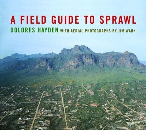 Field Guide to Sprawl   2004 9780393731255 Front Cover