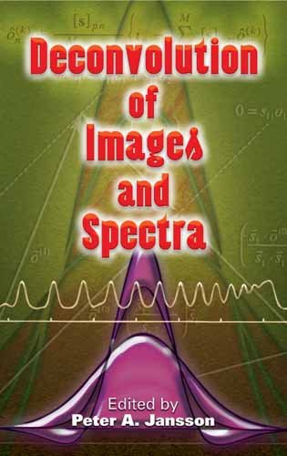 Deconvolution of Images and Spectra  2nd 2007 9780486453255 Front Cover