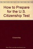 How to Prepare for the U. S. Citizenship Test N/A 9780812025255 Front Cover