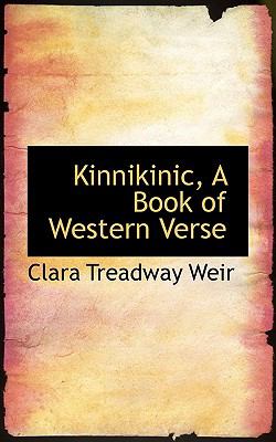 Kinnikinic, a Book of Western Verse N/A 9781117213255 Front Cover