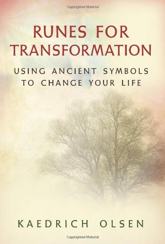 Runes for Transformation Using Ancient Symbols to Change Your Life  2008 9781578634255 Front Cover