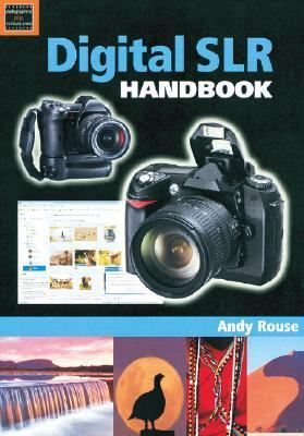 Digital SLR Handbook   2005 9781861084255 Front Cover