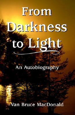 From Darkness to Light  2005 9781878406255 Front Cover