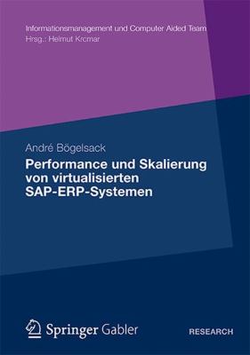 Performance Und Skalierung Von Sap Erp Systemen in Virtualisierten Umgebungen:   2012 9783834930255 Front Cover