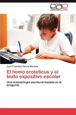 Homo Eroteticus y el Texto Expositivo Escolar  N/A 9783847350255 Front Cover
