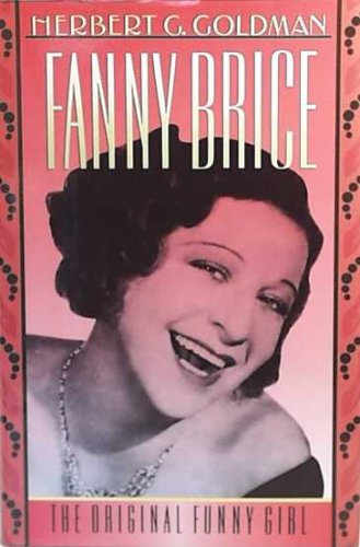 Fanny Brice The Original Funny Girl  1992 9780195057256 Front Cover