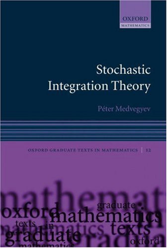Stochastic Integration Theory   2007 9780199215256 Front Cover