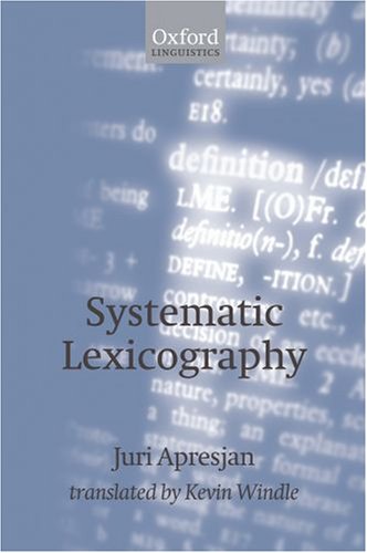 Systematic Lexicography   2008 9780199554256 Front Cover