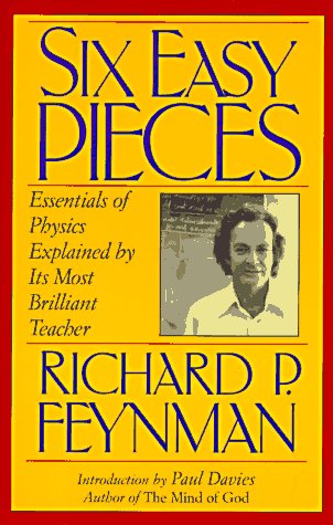 Six Easy Pieces Essentials of Physics Explained by Its Most Brilliant Teacher  1995 9780201408256 Front Cover