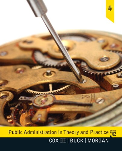 Public Administration in Theory and Practice  2nd 2011 (Revised) 9780205781256 Front Cover