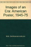 Images of an Era The American Poster 1945-1975 N/A 9780262140256 Front Cover