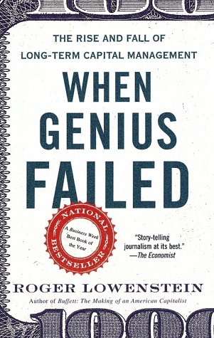 When Genius Failed The Rise and Fall of Long-Term Capital Management  2000 9780375758256 Front Cover