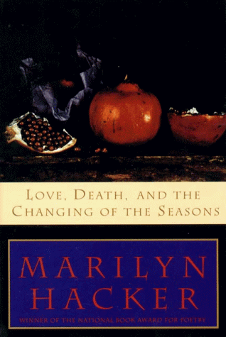 Love, Death, and the Changing of the Seasons  N/A 9780393312256 Front Cover