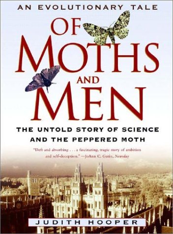 Of Moths and Men Evolutionary Tale Untold Story of Science and the Peppered Moth N/A 9780393325256 Front Cover