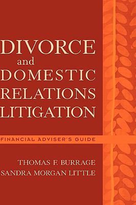Divorce and Domestic Relations Litigation Financial Adviser's Guide  2003 9780471225256 Front Cover