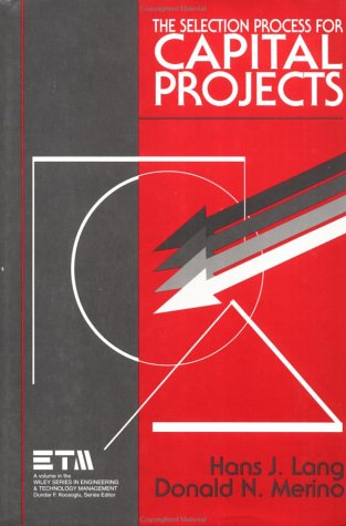 Selection Process for Capital Projects   1993 9780471634256 Front Cover