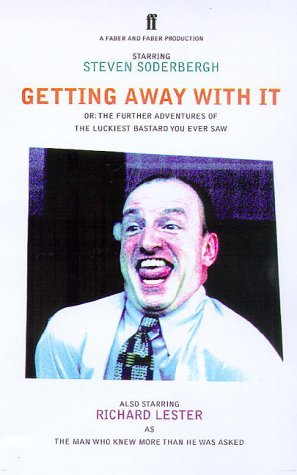Getting Away with It Or: the Further Adventures of the Luckiest Bastard You Ever Saw  1999 9780571190256 Front Cover