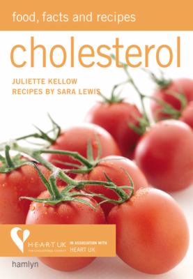 Cholesterol Food, Facts and Recipes N/A 9780600618256 Front Cover