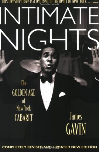 Intimate Nights The Golden Age of New York Cabaret  2006 (Revised) 9780823088256 Front Cover