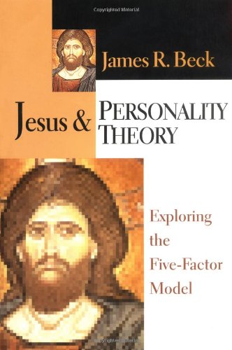 Jesus and Personality Theory Exploring the Five-Factor Model  1999 9780830819256 Front Cover