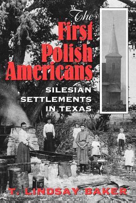 First Polish Americans Silesian Settlements in Texas Reprint  9780890967256 Front Cover
