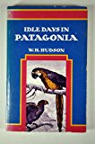 Idle Days in Patagonia:   1979 9780916870256 Front Cover