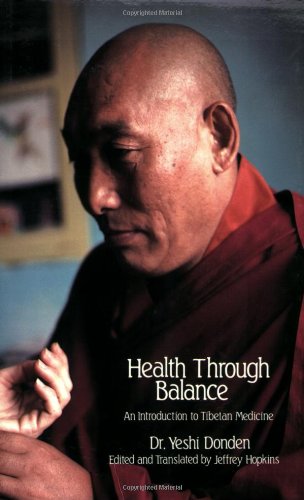 Health Through Balance An Introduction to Tibetan Medicine N/A 9780937938256 Front Cover