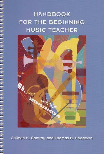 Handbook for the Beginning Music Teacher 1st 2006 9781579995256 Front Cover