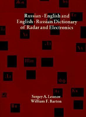 Russian-English and English-Russian Dictionary of Radar and Electronics  N/A 9781580533256 Front Cover