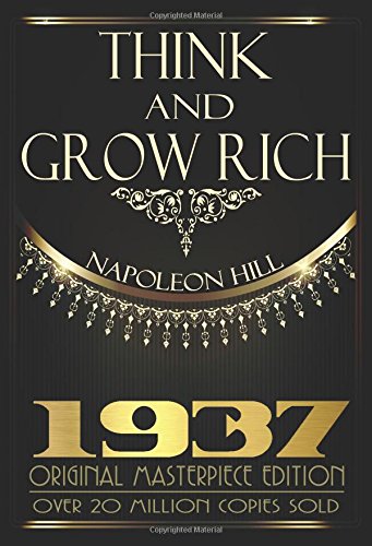 Think and Grow Rich 1937 Original Masterpiece 1st 2014 9781939438256 Front Cover