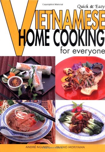 Quick and Easy Vietnamese Home Cooking for Everyone N/A 9784889961256 Front Cover