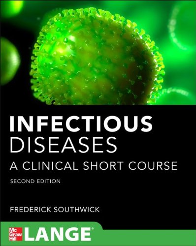 Infectious Diseases a Clinical Short Course 3/e  3rd 2014 9780071789257 Front Cover