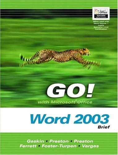 GO! with Microsoft Office Word 2003   2004 9780131434257 Front Cover