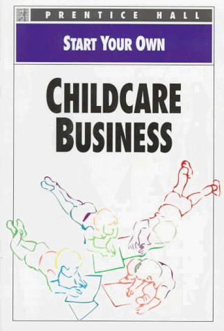 Childcare Business   1996 9780136033257 Front Cover